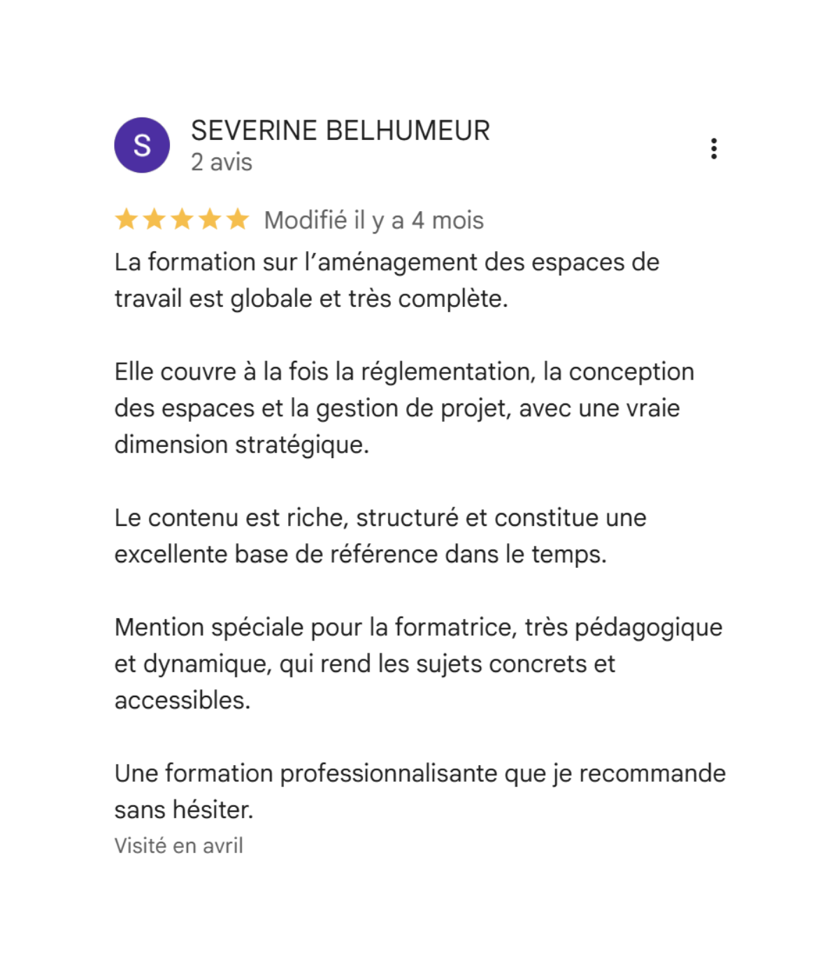 "Une formation complète, structurée et accessible, qui couvre tout le projet de bureaux et reste une vraie référence dans le temps"